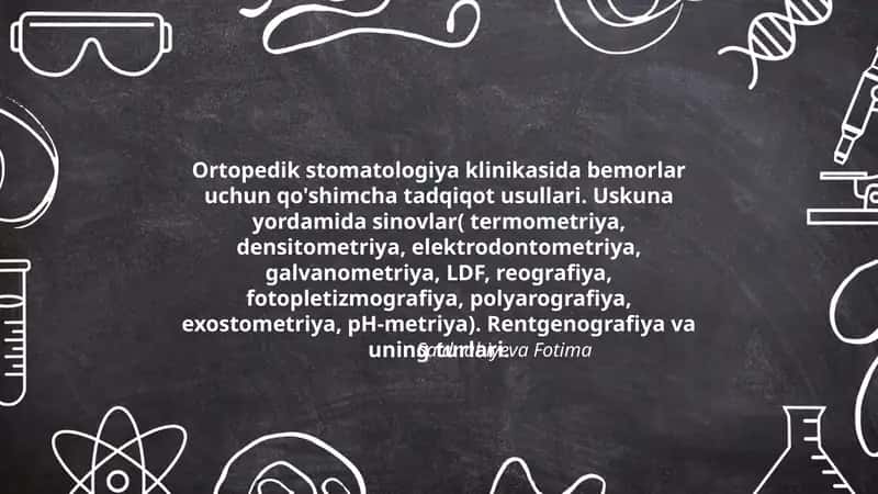 Ortopedik stomatologiya klinikasida bemorlar uchun qo'shimcha tadqiqot usullari
