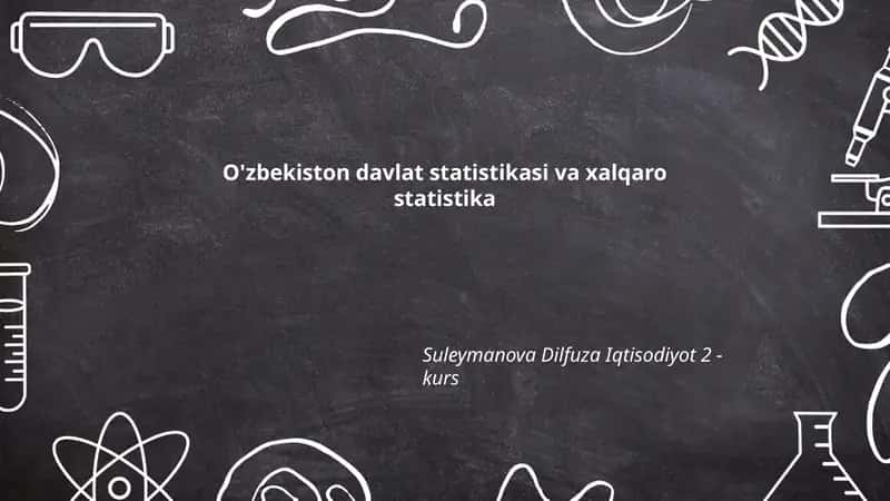 O'zbekiston davlat statistikasi va xalqaro statistika