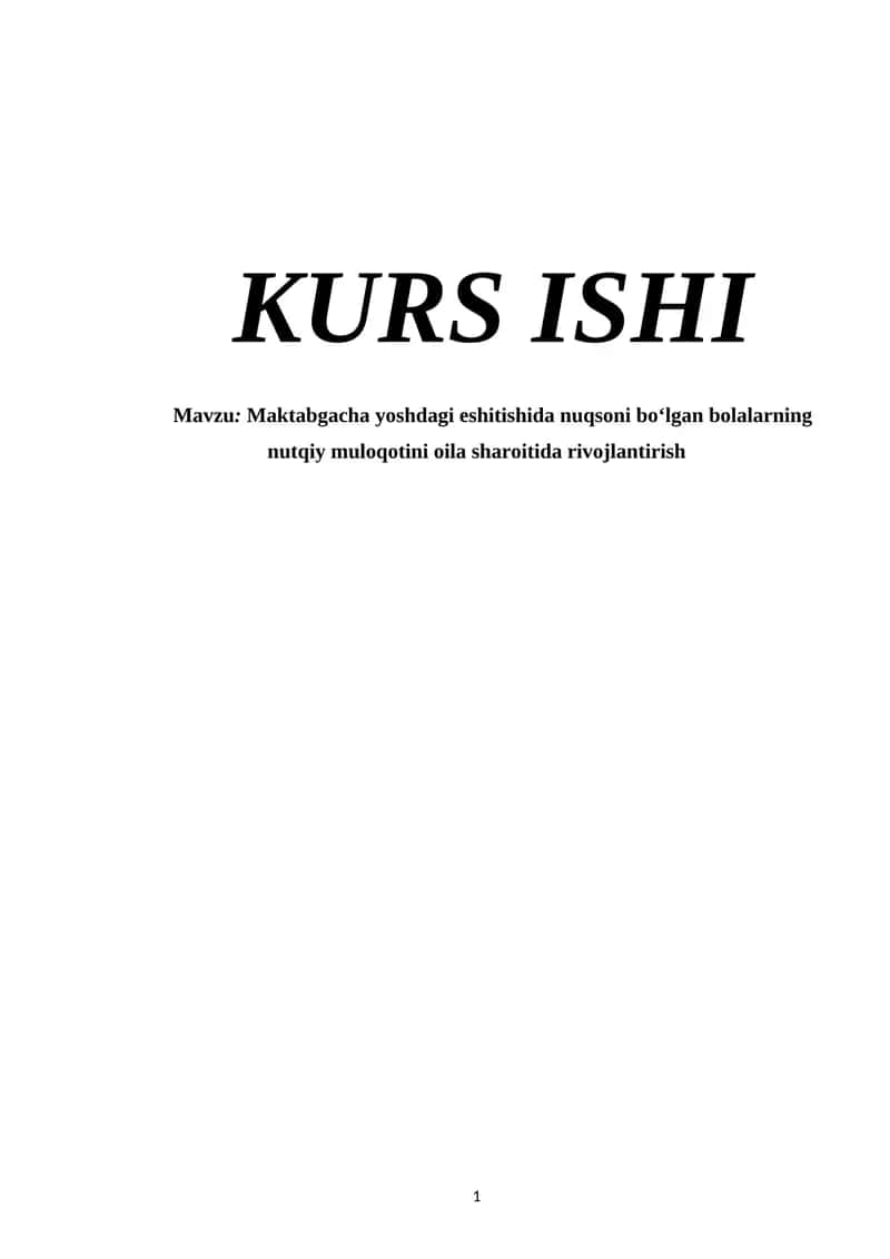 Maktabgacha yoshdagi eshitishida nuqsoni bo‘lgan bolalarning nutqiy muloqotini oila sharoitida rivojlantirish
