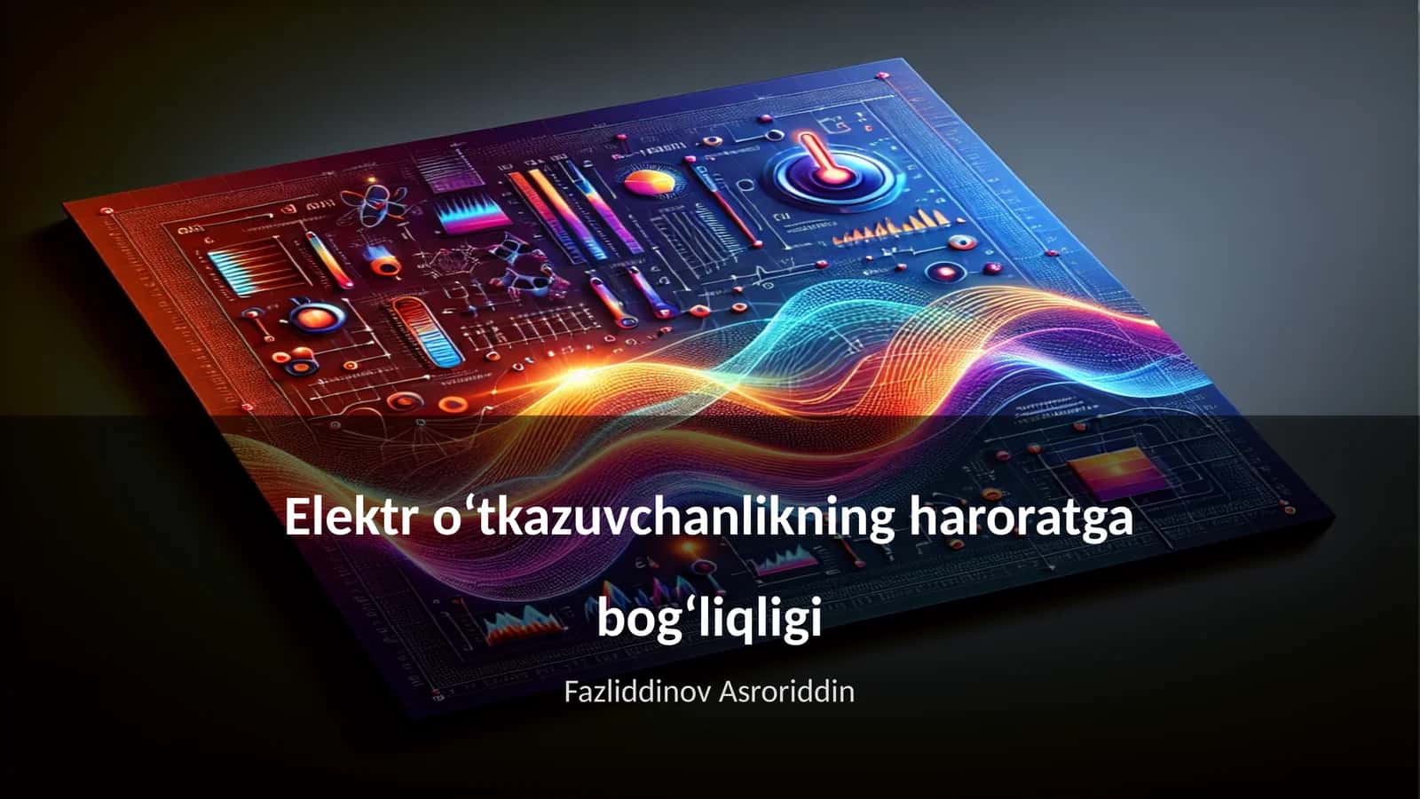 Elektr o‘tkazuvchanlikning haroratga bog‘liqligi