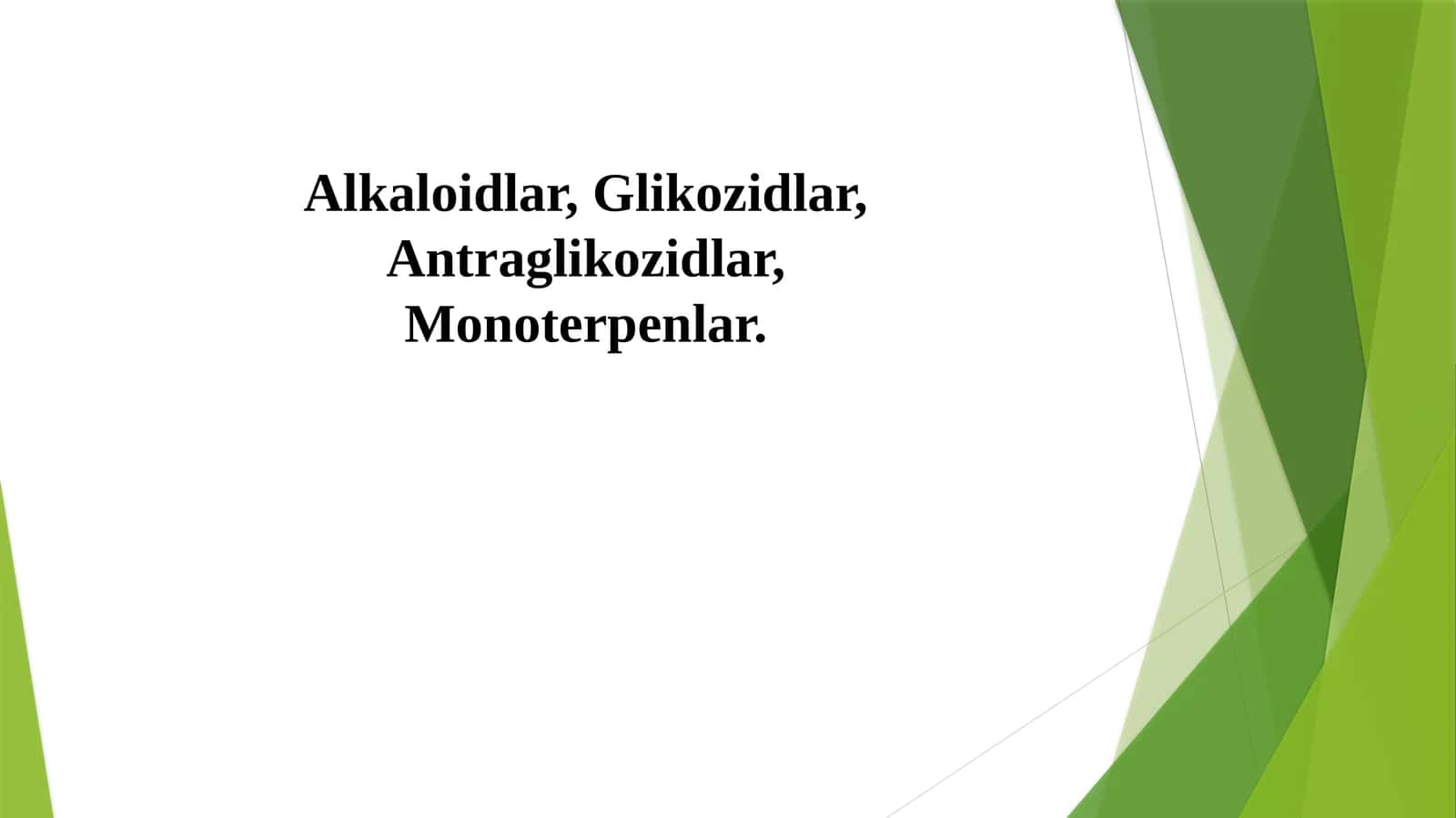 Alkaloidlar, Glikozidlar, Antraglikozidlar