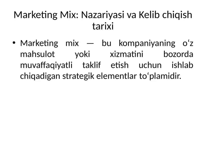 Marketing Mix:NazariyasivaKelibchiqishtarixi