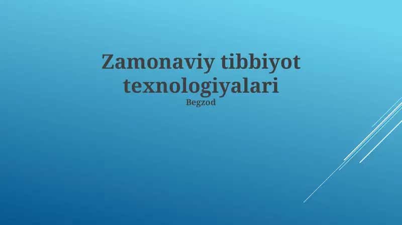 Zamonaviy tibbiyot texnologiyalari