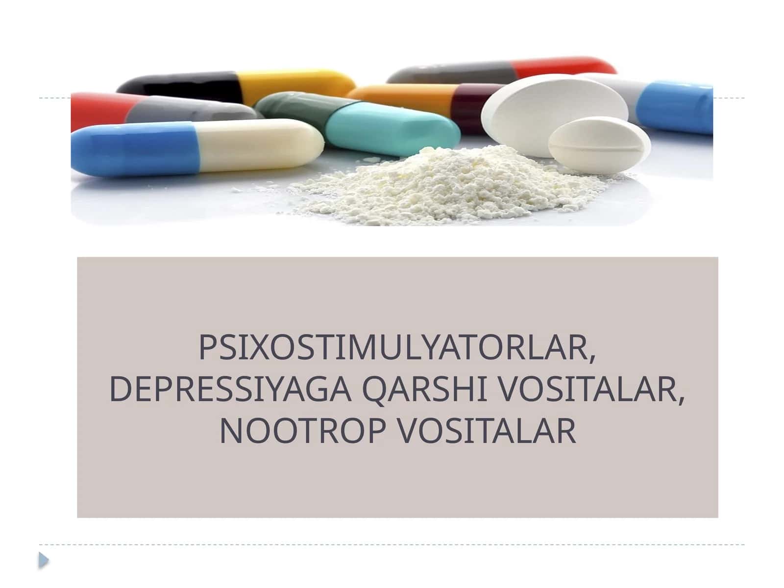 PSIXOSTIMULYATORLAR, DEPRESSIYAGA QARSHI VOSITALAR, NOOTROP VOSITALAR