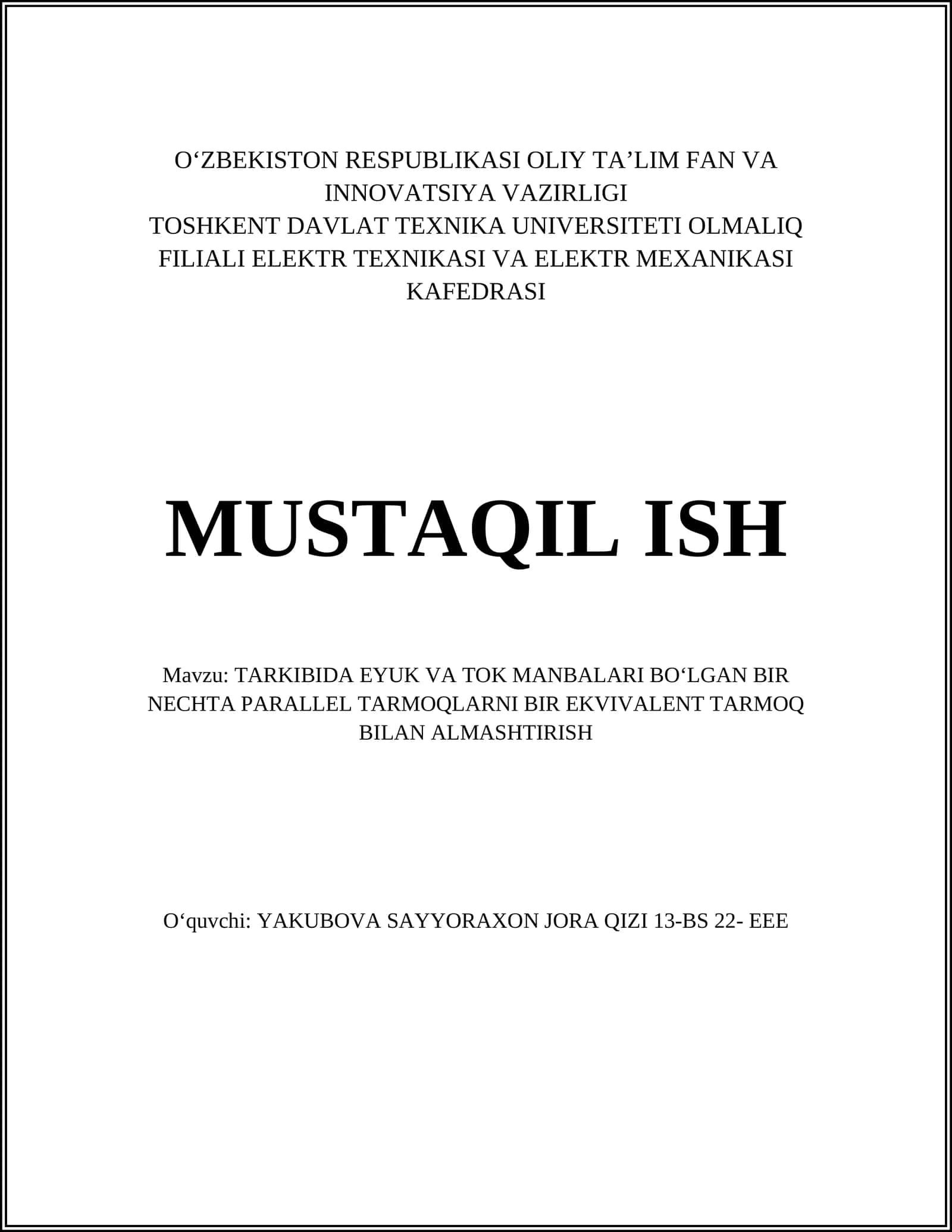 TARKIBIDA EYUK VA TOK MANBALARI BOʻLGAN BIR NECHTA PARALLEL TARMOQLARNI BIR EKVIVALENT TARMOQ BILAN ALMASHTIRISH