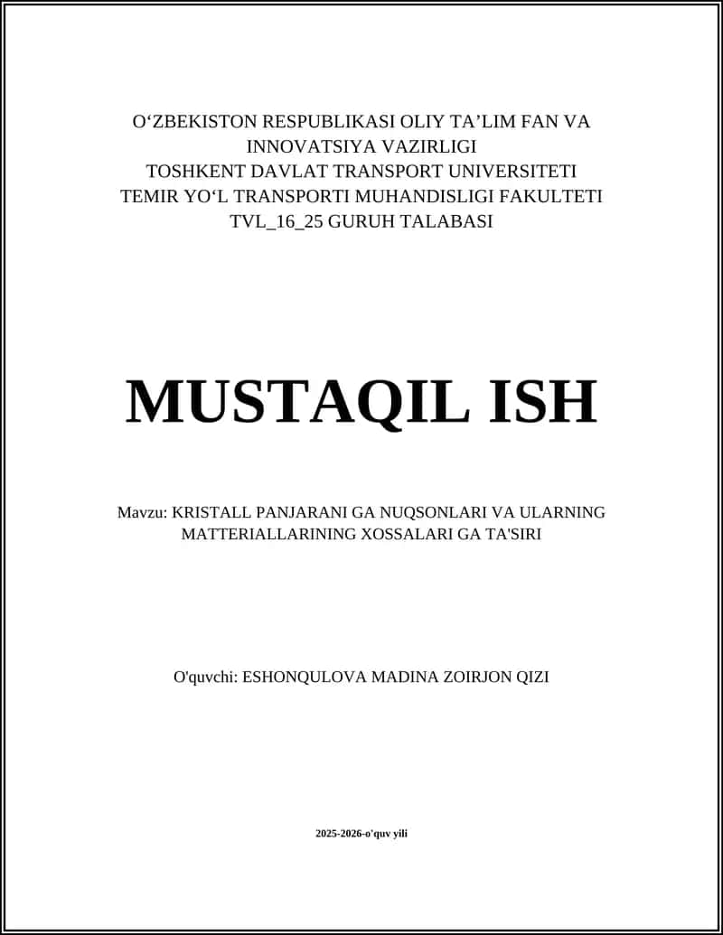 KRISTALL PANJARANI GA NUQSONLARI VA ULARNING MATTERIALLARINING XOSSALARI GA TA'SIRI