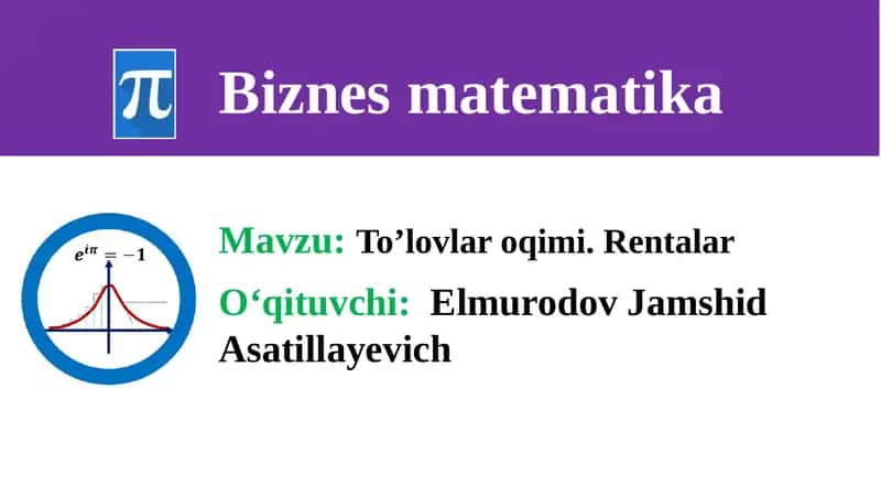 To’lоvlаr оqimi. Rеntаlаr