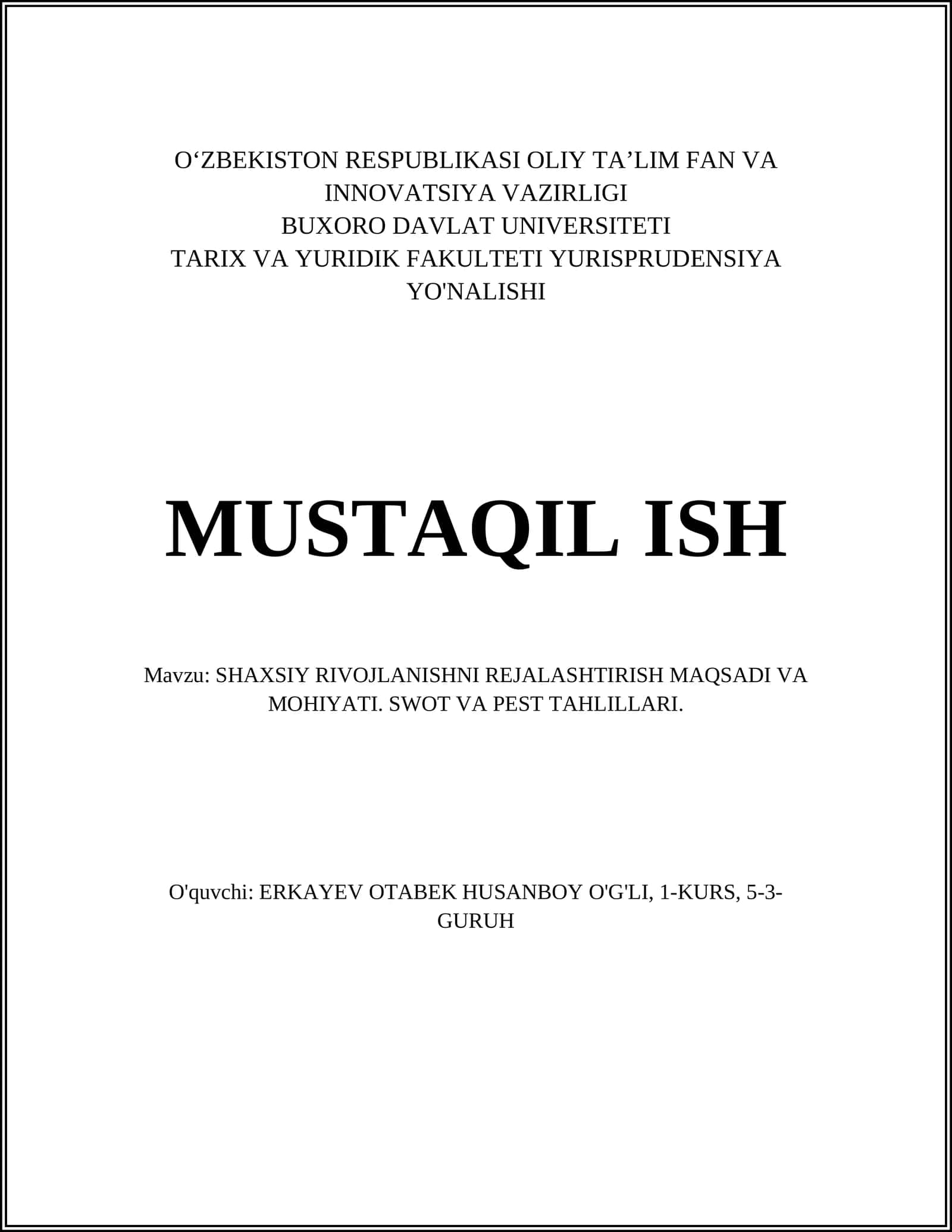 SHAXSIY RIVOJLANISHNI REJALASHTIRISH MAQSADI VA MOHIYATI. SWOT VA PEST TAHLILLARI