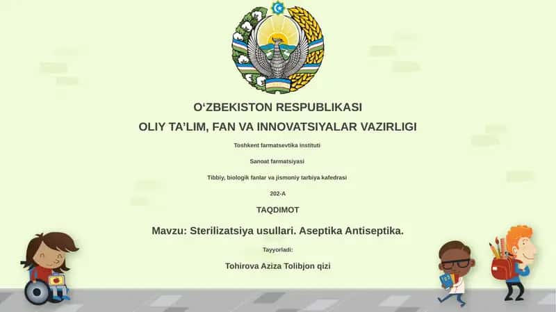 Sterilizatsiya usullari. Aseptika Antiseptika