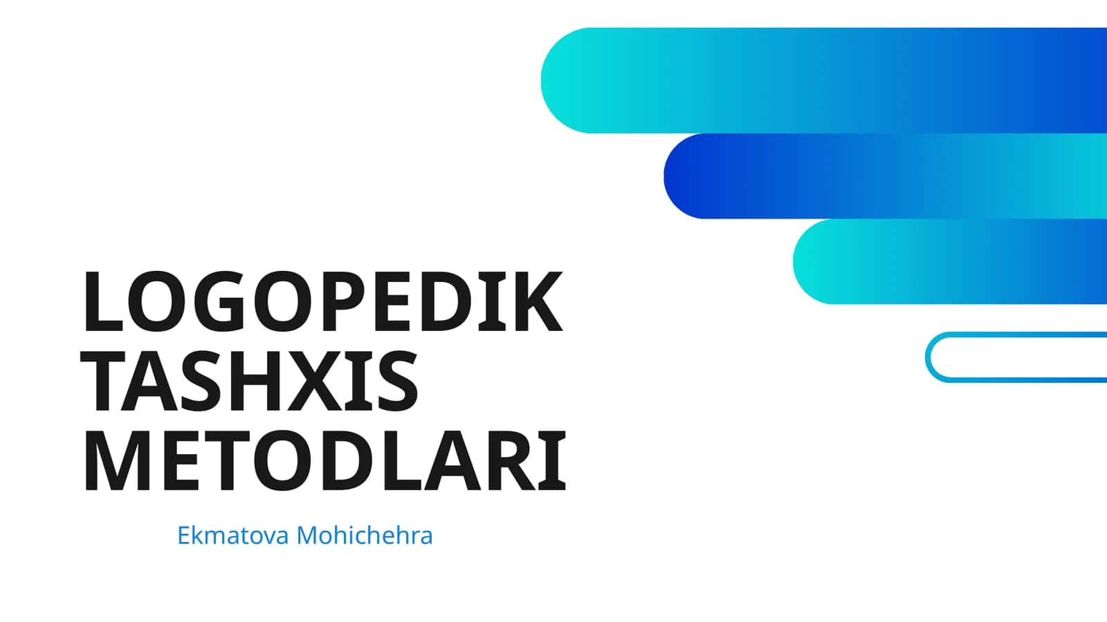 LOGOPEDIK TASHXIS METODLARI