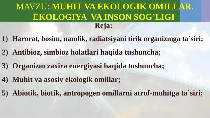 MUHIT VA EKOLOGIK OMILLAR. EKOLOGIYA VA INSON SOG’LIGI