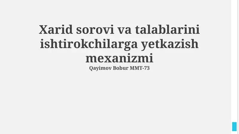 Xarid sorovi va talablarini ishtirokchilarga yetkazish mexanizmi