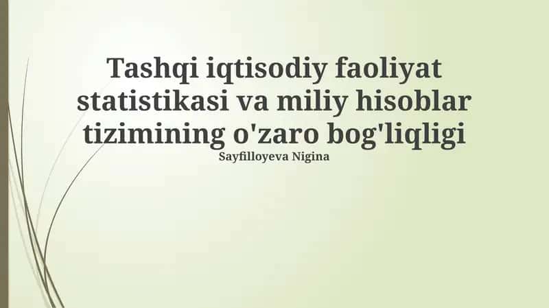 Tashqi iqtisodiy faoliyat statistikasi va miliy hisoblar tizimining o'zaro bog'liqligi