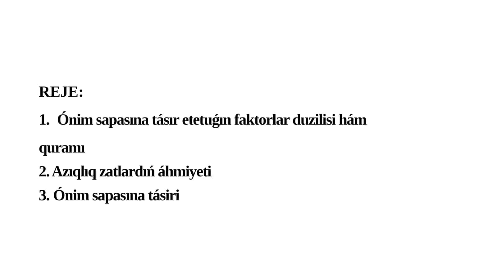 Ónim sapasına tásır etetuǵın faktorlar duzilisi hám quramı