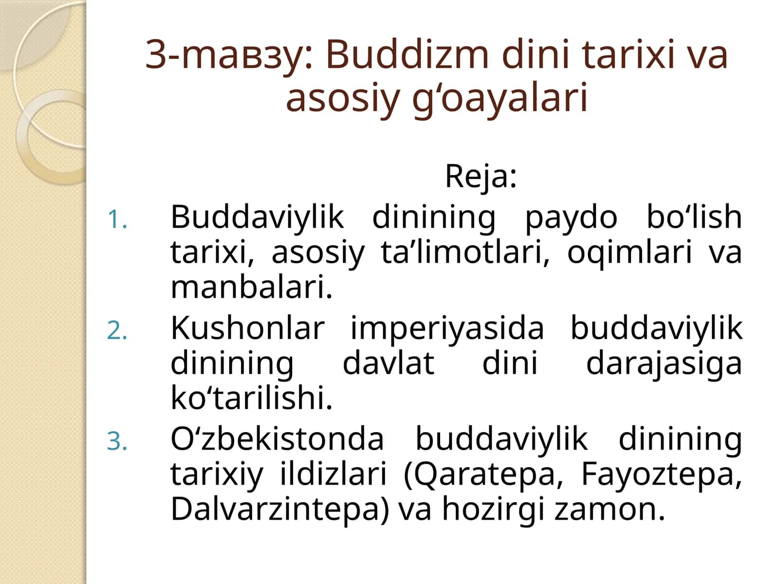 Buddizm dini tarixi va asosiy g‘oayalari