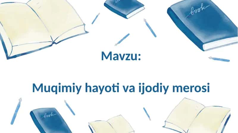 Muqimiy hayoti va ijodiy merosi