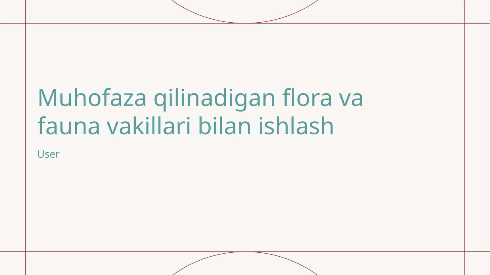Muhofaza qilinadigan flora va fauna vakillari bilan ishlash