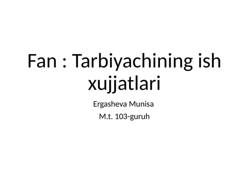 Tarbiyachining ishxujjatlari