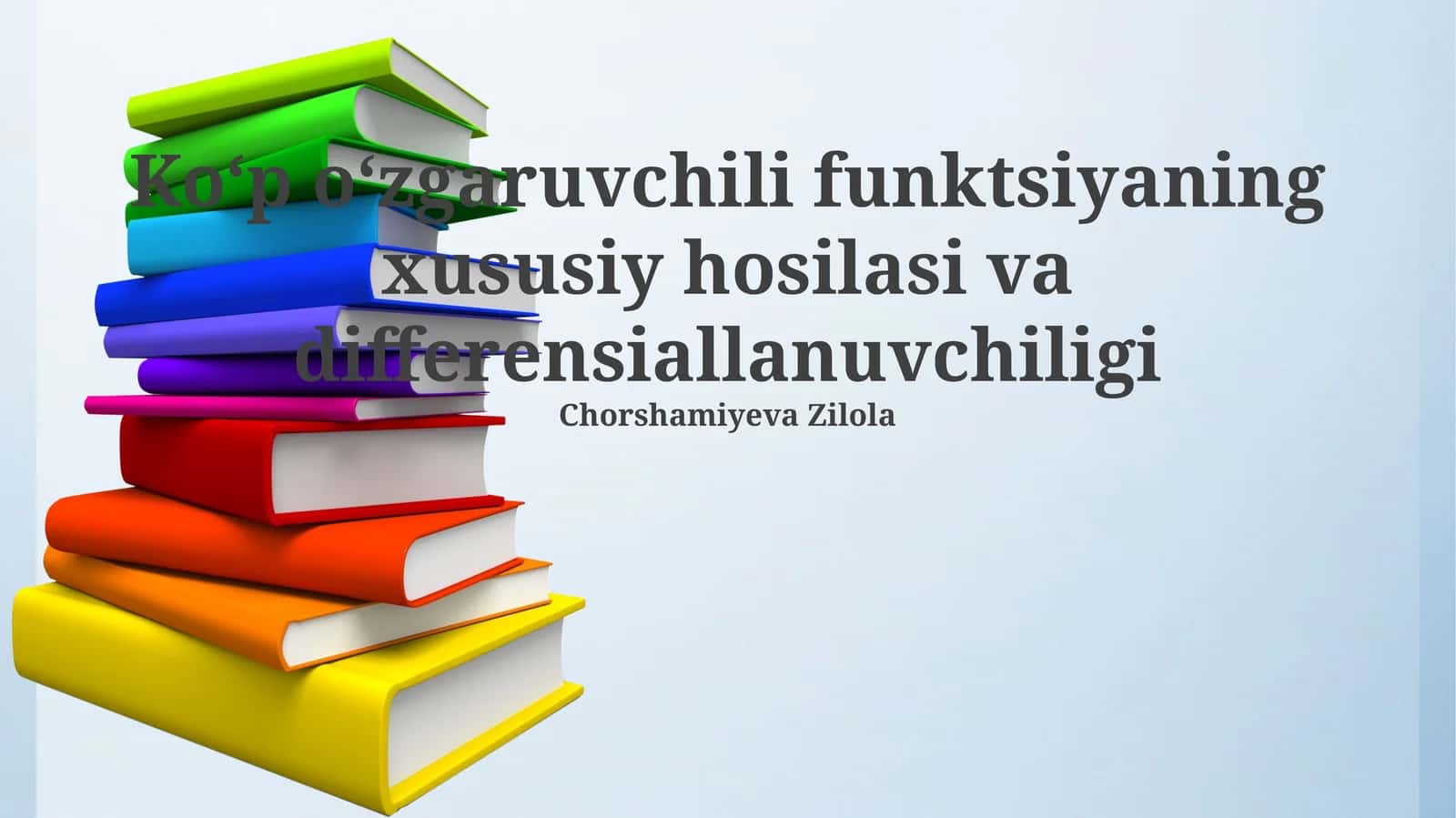 Koʻp oʻzgaruvchili funktsiyaning xususiy hosilasi va differensiallanuvchiligi