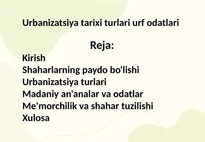 Urbanizatsiya tarixi turlari urf odatlari