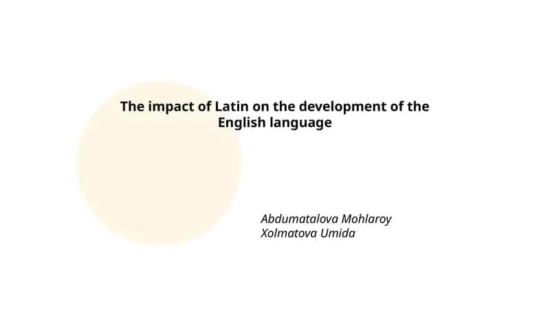 The impact of Latin on the development of the English language