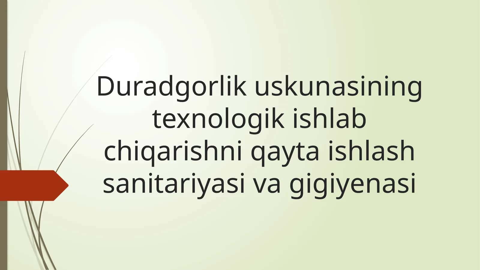 Duradgorlikuskunasining texnologik ishlab chiqarishni qayta ishlash sanitariyasi va ggiyenasi