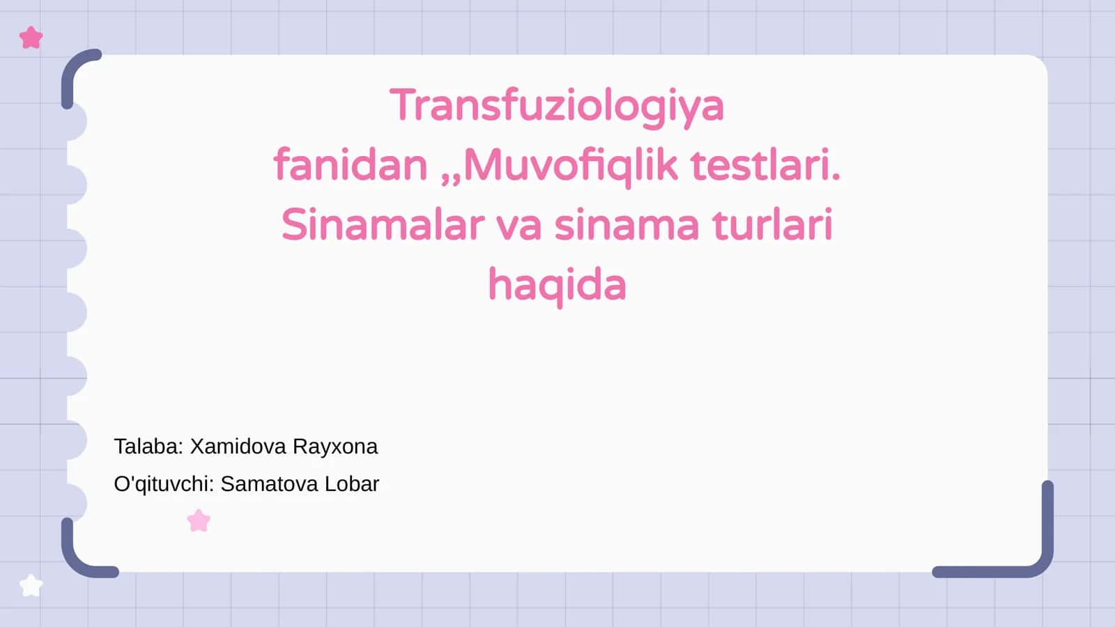 Transfuziologiya fanidan Muvofiqlik testlari. Sinamalar va sinama turlari haqida