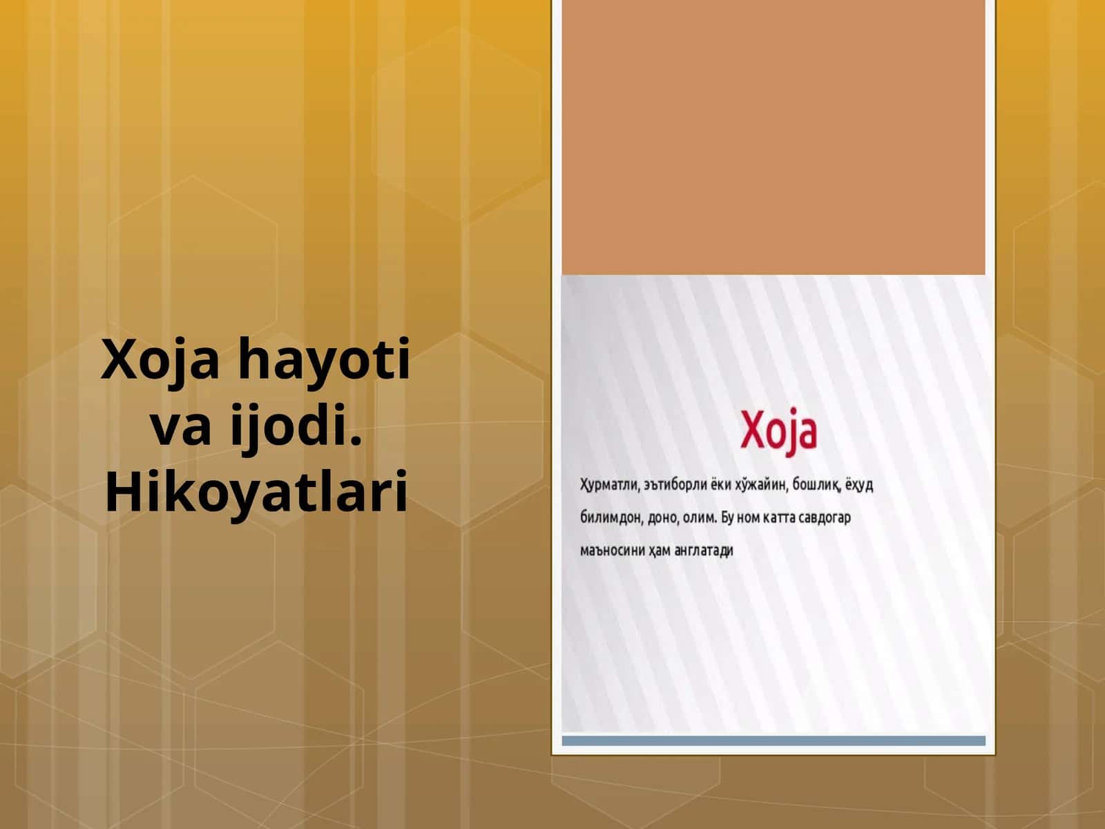 9-sinf Adabiyot fanidan Xoja hayoti va ijodi mavzuda dars ishlanma