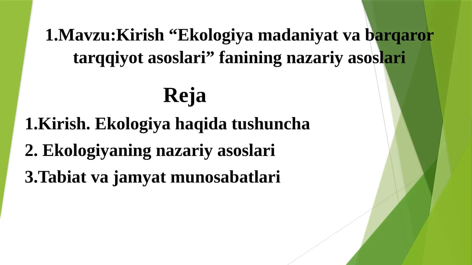 Kirish “Ekologiya madaniyat va barqaror tarqqiyot asoslari” fanining nazariy asoslari