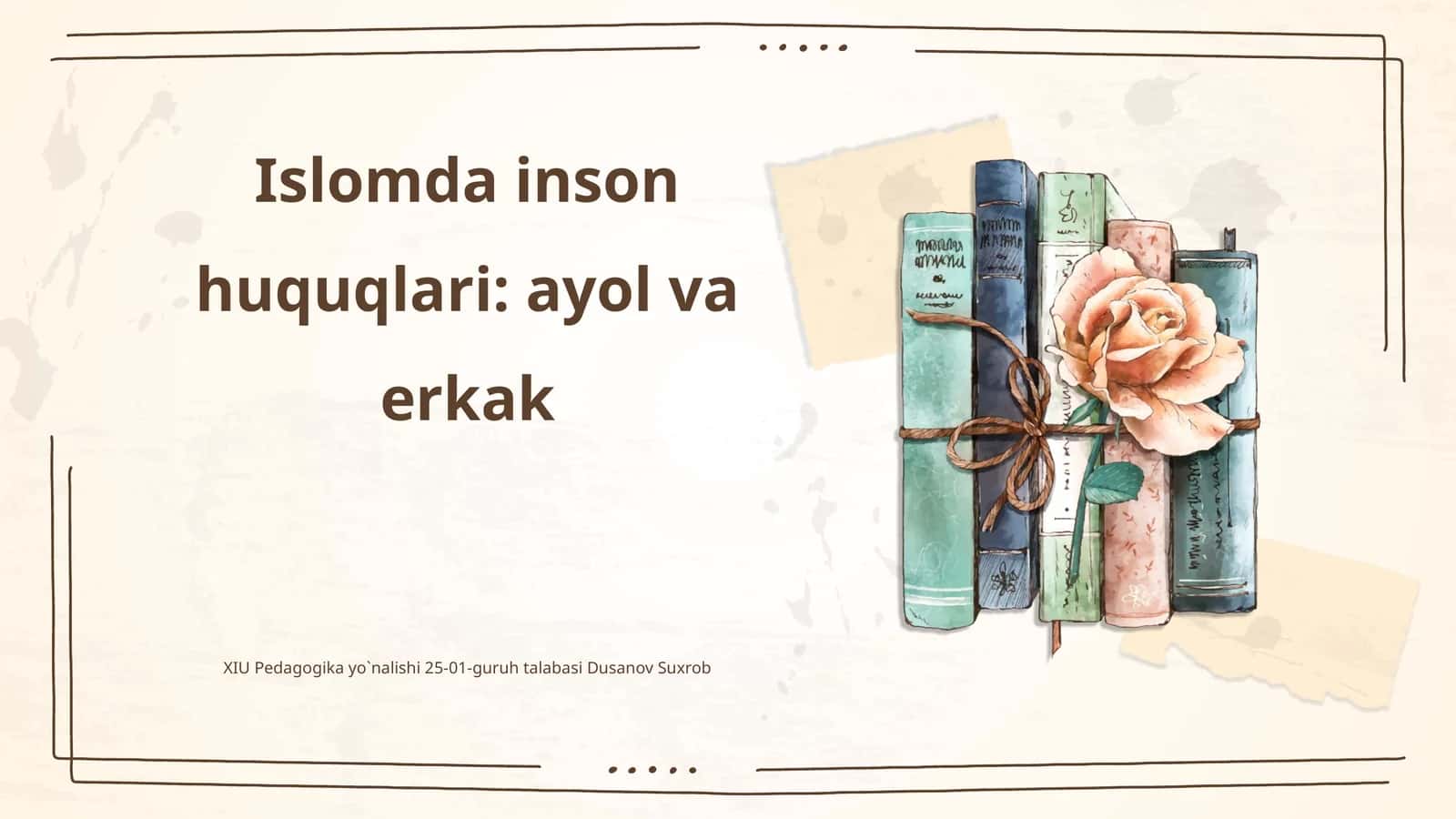 Islomda inson huquqlari: ayol va erkak