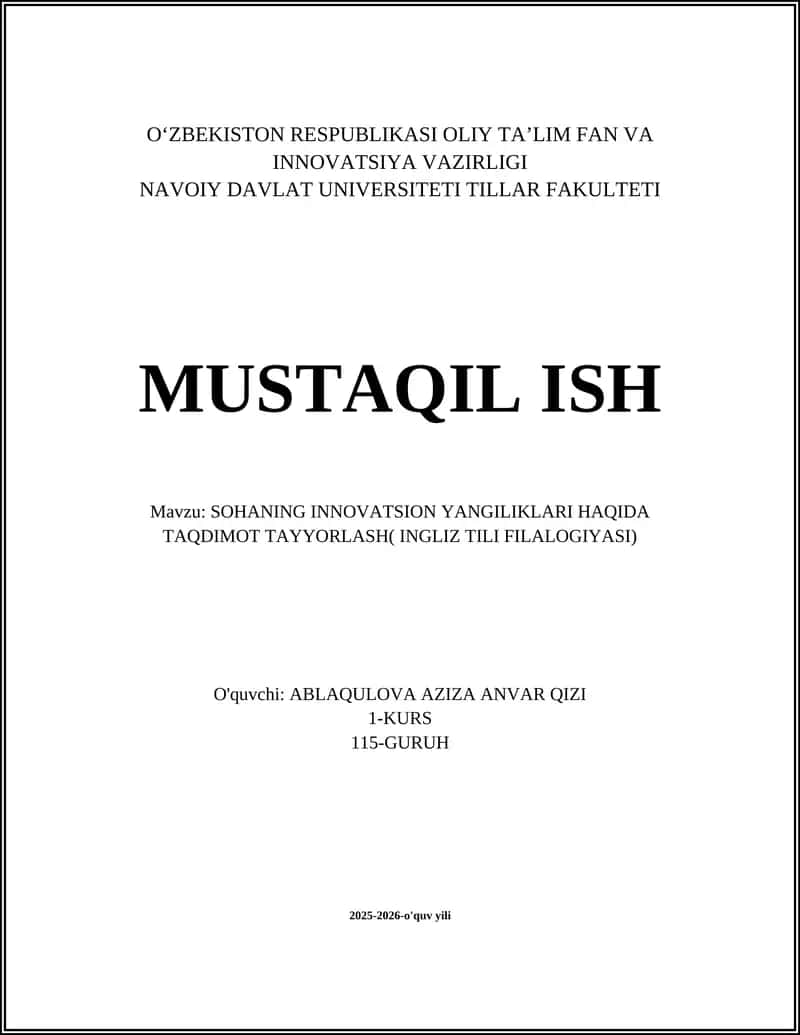 SOHANING INNOVATSION YANGILIKLARI HAQIDA TAQDIMOT TAYYORLASH( INGLIZ TILI FILALOGIYASI)