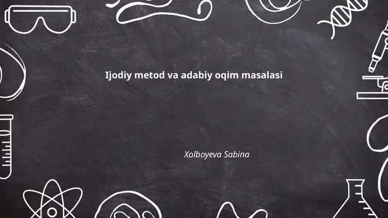 Ijodiy metod va adabiy oqim masalasi