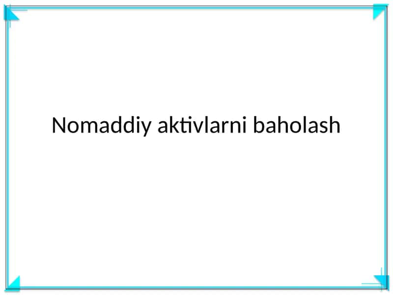 Nomaddiy aktivlarni baholash
