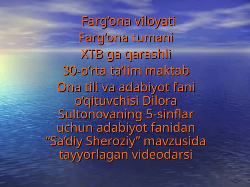 "Sa’diy Sheroziy" mavzusida tayyorlagan videodarsi