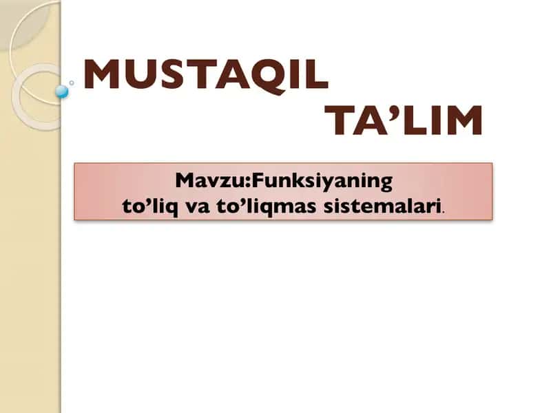 Funksiyaning to’liq va to’liqmas sistemalari