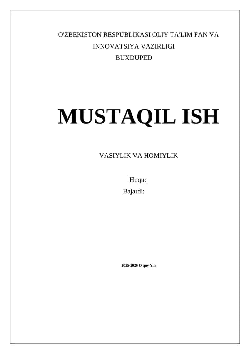 MUSTAQIL ISH VASIYLIK VA HOMIYLIK