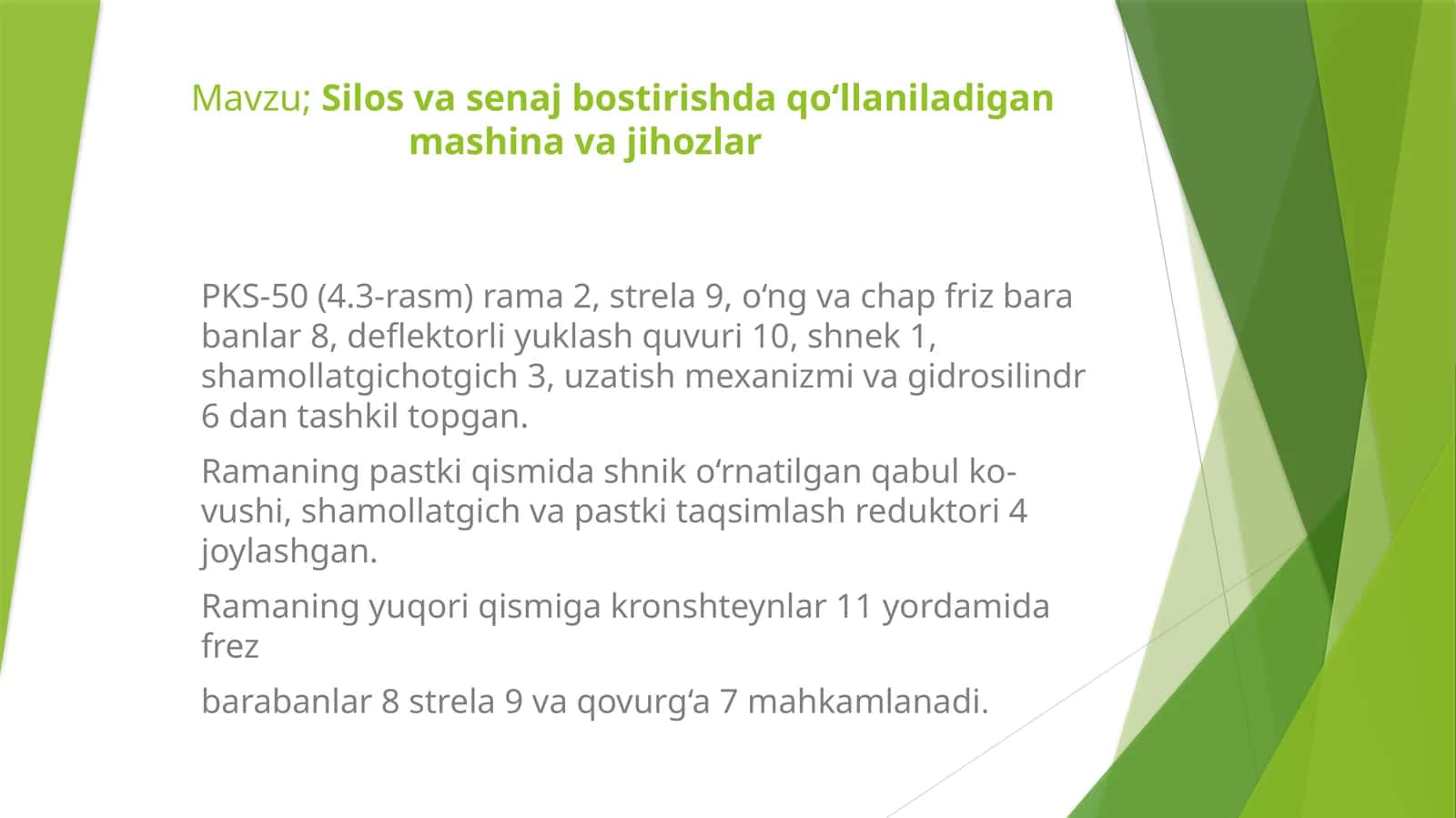 Silos va senaj bostirishda qo‘llaniladigan mashina va jihozlar