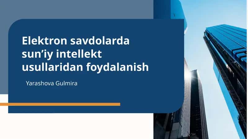 Elektron savdolarda sunʼiy intellekt usullaridan foydalanish