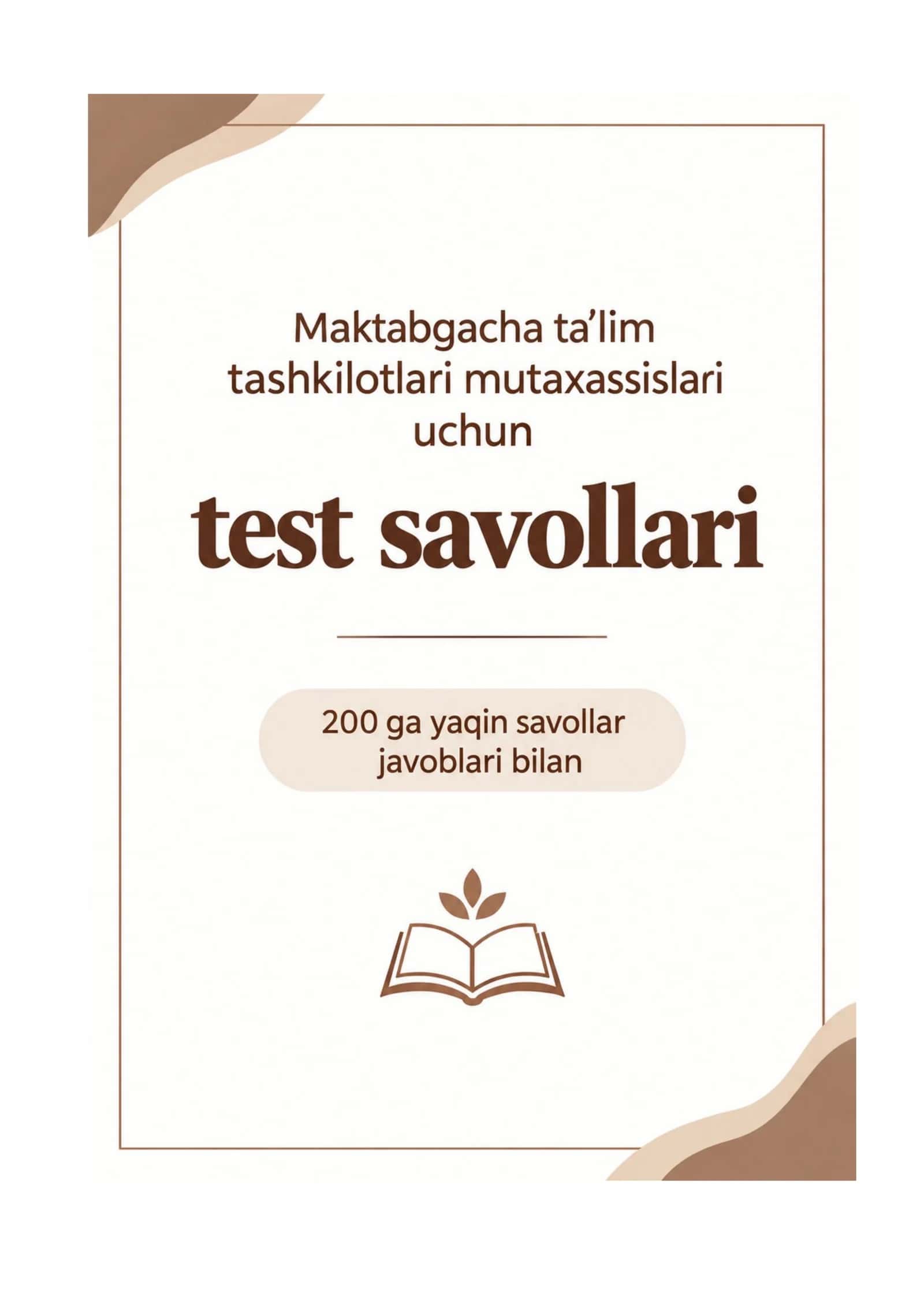Maktabgacha ta'lim tashkilotlari mutaxassislari uchun test savollari ATTESTATSIYA