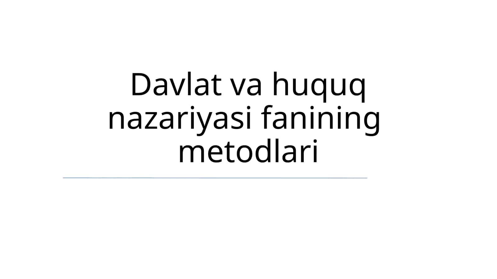 Davlat va huquq nazariyasi fanining metodlari