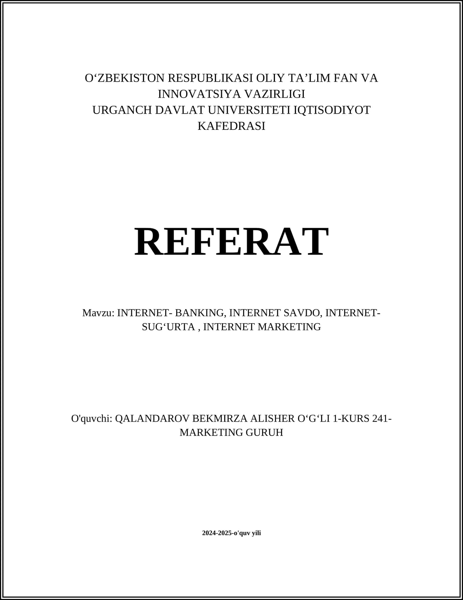 INTERNET- BANKING, INTERNET SAVDO, INTERNET-SUGʻURTA, INTERNET MARKETING