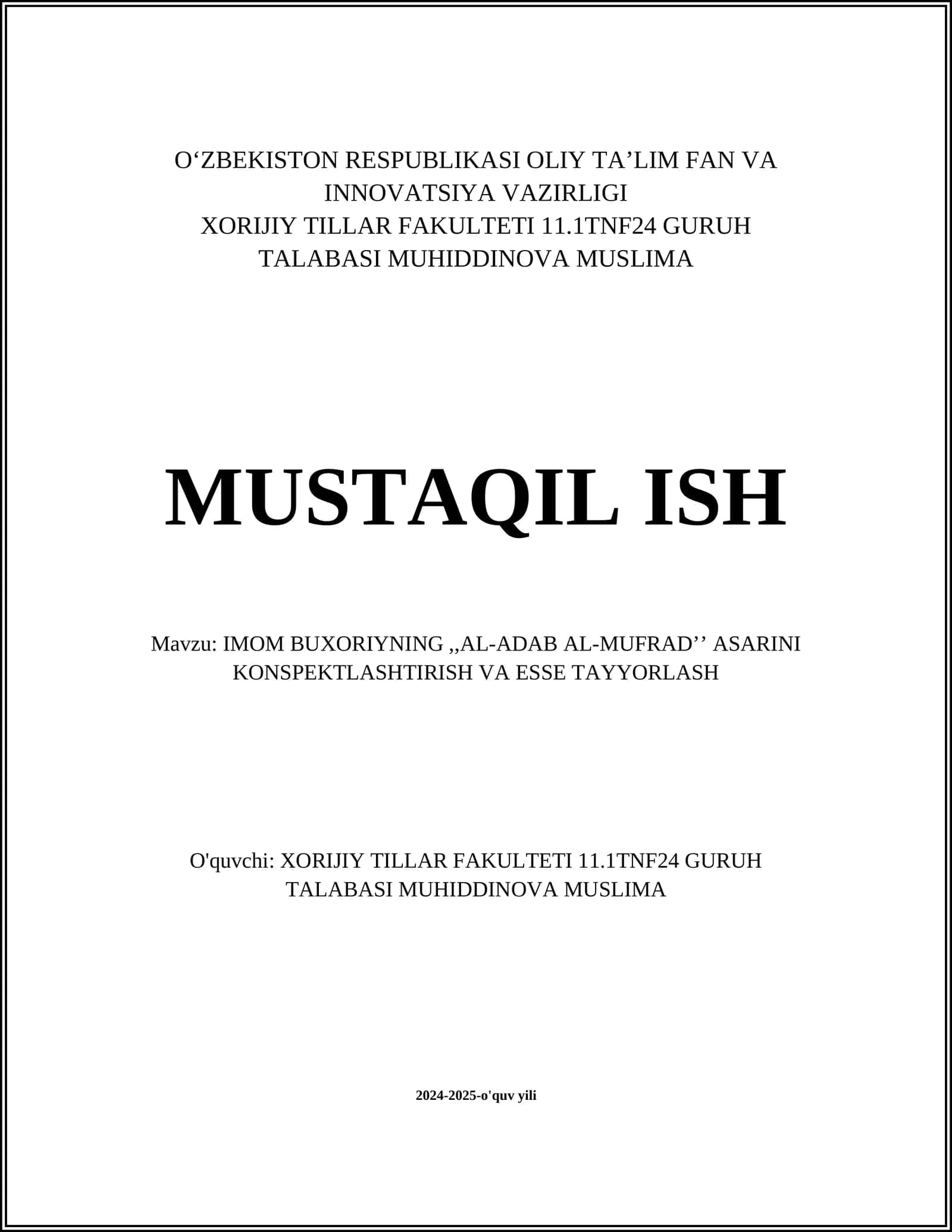 IMOM BUXORIYNING,,AL-ADAB AL-MUFRADʼʼ ASARINI KONSPEKTLASHTIRISH VA ESSE TAYYORLASH