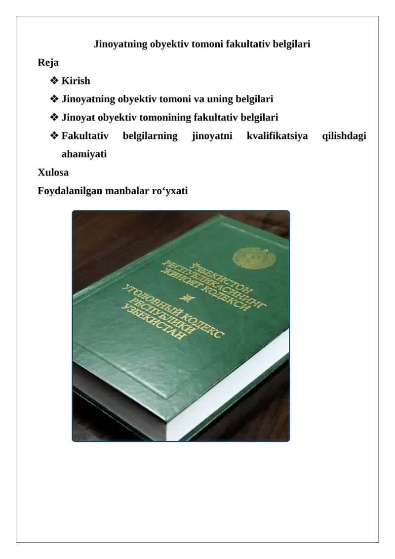 Jinoyatning obyektiv tomoni fakultativ belgilari