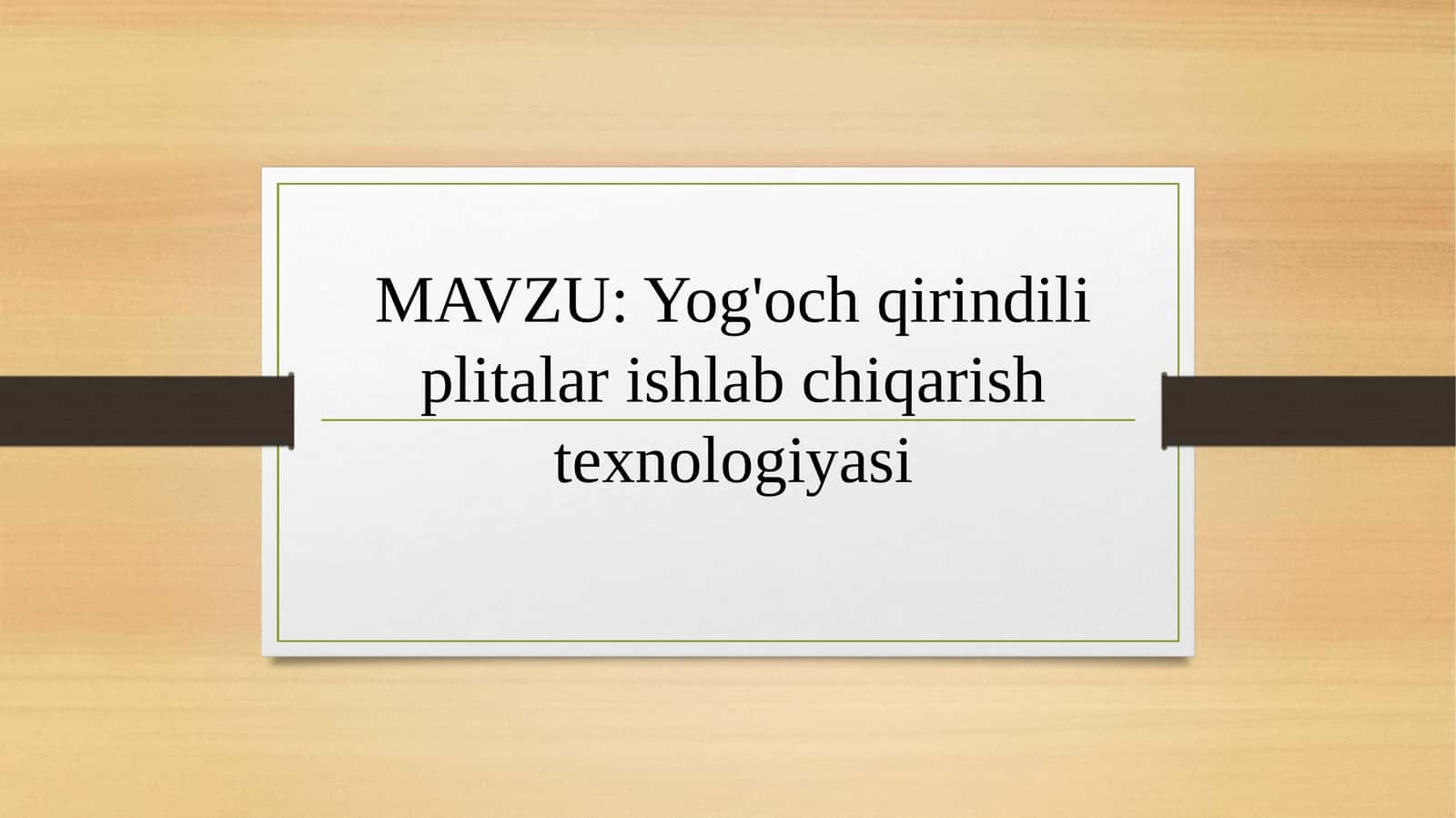 Yog'och qirindili plitalar ishlab chiqarish texnologiyasi