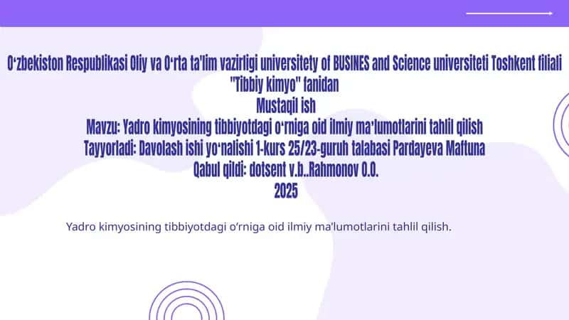 Yadro kimyosining tibbiyotdagi o'rniga oid ilmiy ma'lumotlar