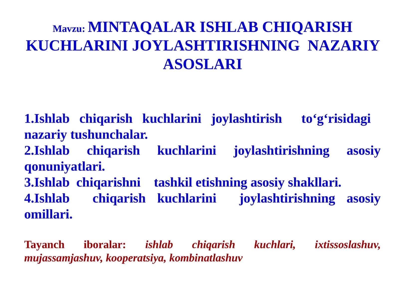 MINTAQALAR ISHLAB CHIQARISH KUCHLARINI JOYLASHTIRISHNING NAZARIY ASOSLARI