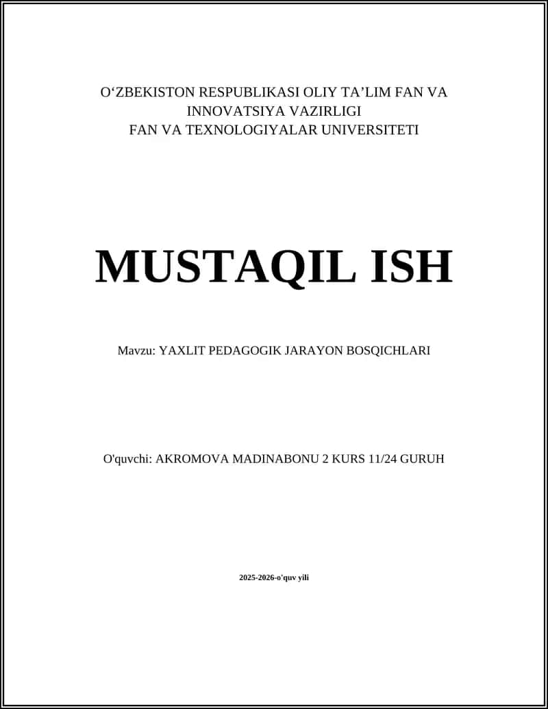 YAXLIT PEDAGOGIK JARAYON BOSQICHLARI