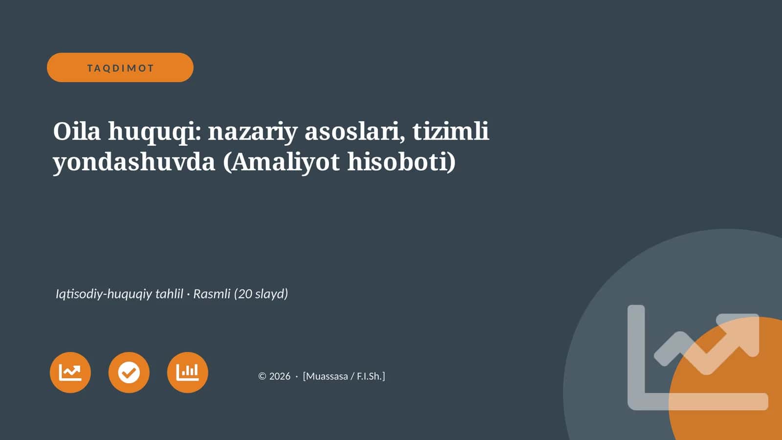 Oila huquqi: nazariy asoslari, tizimli yondashuvda (Amaliyot hisoboti)