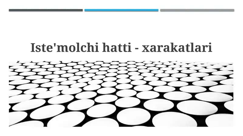 Iste'molchihatti-xarakatlari