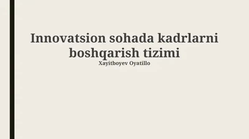Innovatsion sohada kadrlarni boshqarish tizimi